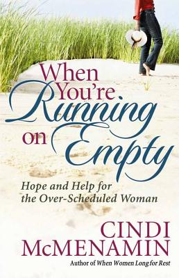 Image du vendeur pour When You're Running on Empty: Hope and Help for the Over-Scheduled Woman (Paperback or Softback) mis en vente par BargainBookStores