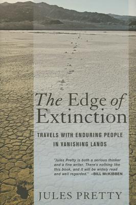 Seller image for The Edge of Extinction: Travels with Enduring People in Vanishing Lands (Hardback or Cased Book) for sale by BargainBookStores