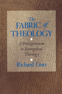 Bild des Verkufers fr The Fabric of Theology: A Prolegomenon to Evangelical Theology (Paperback or Softback) zum Verkauf von BargainBookStores