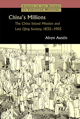 Bild des Verkufers fr China's Millions: The China Inland Mission and Late Qing Society 1832-1905 (Paperback or Softback) zum Verkauf von BargainBookStores