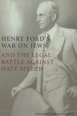 Imagen del vendedor de Henry Ford's War on Jews and the Legal Battle Against Hate Speech (Paperback or Softback) a la venta por BargainBookStores