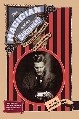 Seller image for The Magician and the Cardsharp: The Search for America's Greatest Sleight-Of-Hand Artist (Paperback or Softback) for sale by BargainBookStores