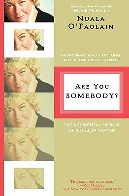 Immagine del venditore per Are You Somebody?: The Accidental Memoir of a Dublin Woman (Paperback or Softback) venduto da BargainBookStores