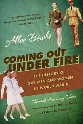 Seller image for Coming Out Under Fire: The History of Gay Men and Women in World War II (Paperback or Softback) for sale by BargainBookStores