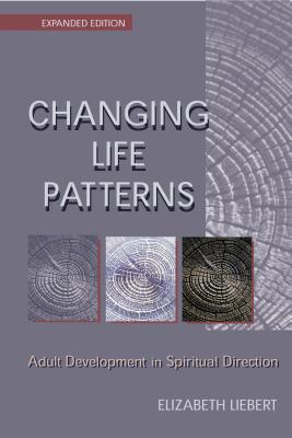Seller image for Changing Life Patterns: Adult Development in Spiritual Direction (Paperback or Softback) for sale by BargainBookStores