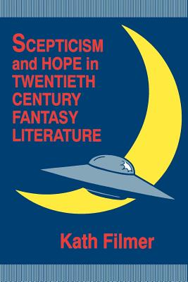 Imagen del vendedor de Scepticism and Hope in Twentieth Century Fantasy Literature (Paperback or Softback) a la venta por BargainBookStores