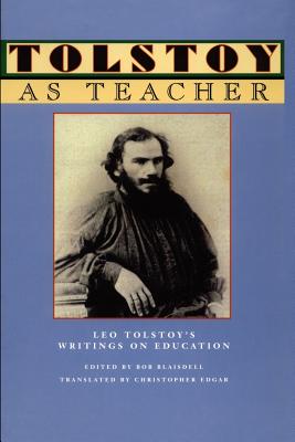 Immagine del venditore per Tolstoy as Teacher: Leo Tolstoy's Writings on Education (Paperback or Softback) venduto da BargainBookStores