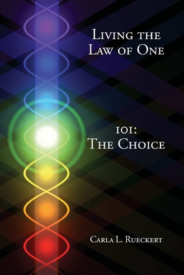 Imagen del vendedor de Living the Law of One 101: The Choice (Paperback or Softback) a la venta por BargainBookStores
