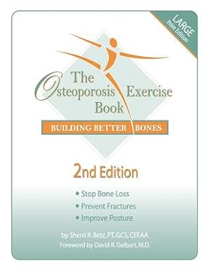 Bild des Verkufers fr The Osteoporosis Exercise Book: Building Better Bones (Paperback or Softback) zum Verkauf von BargainBookStores