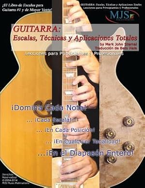 Immagine del venditore per Guitarra: Escalas, Tecnicas y Aplicaciones Totales: Lecciones Para Principiantes y Profesionales (Paperback or Softback) venduto da BargainBookStores