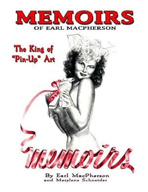 Seller image for Memoirs: Earl MacPherson: King of Pin Up Art (Paperback or Softback) for sale by BargainBookStores