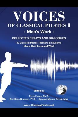 Image du vendeur pour Voices of Classical Pilates: Men's Work (Paperback or Softback) mis en vente par BargainBookStores