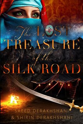 Seller image for The Lost Treasure of the Silk Road: A Historical Novel Set in Ancient Persia (Paperback or Softback) for sale by BargainBookStores