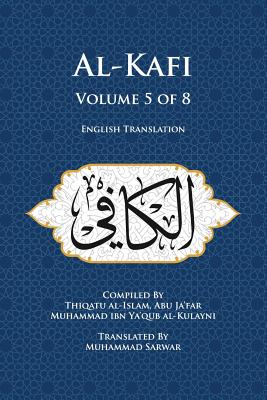 Bild des Verkufers fr Al-Kafi, Volume 5 of 8: English Translation (Paperback or Softback) zum Verkauf von BargainBookStores