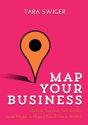 Immagine del venditore per Map Your Business: Define Success, Set Goals, Make a Plan (You'll Stick With) (Paperback or Softback) venduto da BargainBookStores