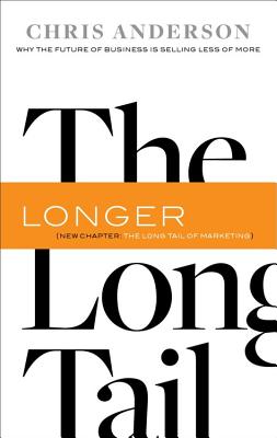 Image du vendeur pour The Long Tail: Why the Future of Business Is Selling Less of More (Paperback or Softback) mis en vente par BargainBookStores
