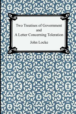 Image du vendeur pour Two Treatises of Government and a Letter Concerning Toleration (Paperback or Softback) mis en vente par BargainBookStores