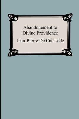 Imagen del vendedor de Abandonment to Divine Providence (Paperback or Softback) a la venta por BargainBookStores