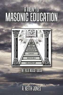 Bild des Verkufers fr A View to Masonic Education: The Blue House Lodge (Paperback or Softback) zum Verkauf von BargainBookStores