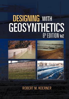Immagine del venditore per Designing with Geosynthetics - 6th Edition; Vol2 (Hardback or Cased Book) venduto da BargainBookStores