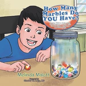 Immagine del venditore per How Many Marbles Do You Have?: Helping Children Understand the Limitations of Those with Chronic Fatigue Syndrome and Fibromyalgia (Paperback or Softback) venduto da BargainBookStores