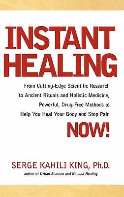 Seller image for Instant Healing: Mastering the Way of the Hawaiian Shaman Using Words, Images, Touch, and Energy (Hardback or Cased Book) for sale by BargainBookStores