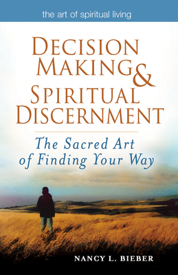 Imagen del vendedor de Decision Making & Spiritual Discernment: The Sacred Art of Finding You Way (Paperback or Softback) a la venta por BargainBookStores