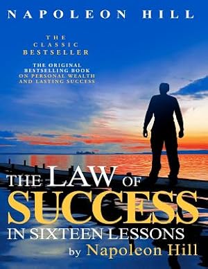 Imagen del vendedor de The Law of Success in Sixteen Lessons by Napoleon Hill (Paperback or Softback) a la venta por BargainBookStores