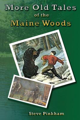 Seller image for More Old Tales of the Maine Woods (Paperback or Softback) for sale by BargainBookStores