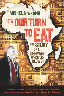 Immagine del venditore per It's Our Turn to Eat: The Story of a Kenyan Whistle-Blower (Paperback or Softback) venduto da BargainBookStores