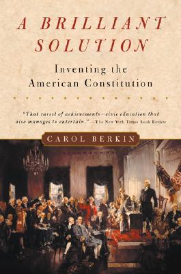Imagen del vendedor de A Brilliant Solution: Inventing the American Constitution (Paperback or Softback) a la venta por BargainBookStores