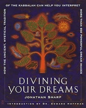 Seller image for Divining Your Dreams: How the Ancient, Mystical Tradition of the Kabbalah Can Help You Interpret More Than 850 Powerful Dream Images (Paperback or Softback) for sale by BargainBookStores