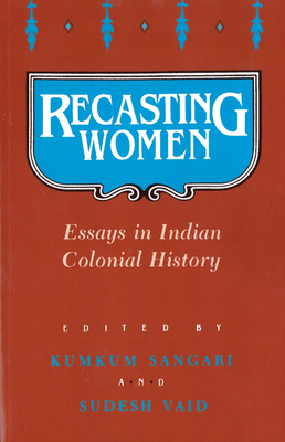 Seller image for Recasting Women: Essays in Indian Colonial History (Paperback or Softback) for sale by BargainBookStores
