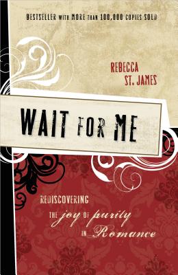 Seller image for Wait for Me: Rediscovering the Joy of Purity in Romance (Paperback or Softback) for sale by BargainBookStores