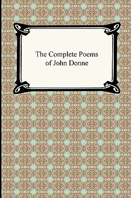 Imagen del vendedor de The Complete Poems of John Donne (Paperback or Softback) a la venta por BargainBookStores