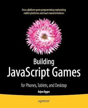 Seller image for Building JavaScript Games: For Phones, Tablets, and Desktop (Paperback or Softback) for sale by BargainBookStores