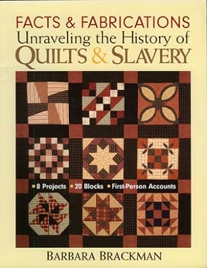 Seller image for Facts & Fabrications: Unraveling the History of Quilts & Slavery (Paperback or Softback) for sale by BargainBookStores
