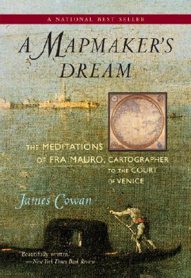 Imagen del vendedor de A Mapmaker's Dream: The Meditations of Fra Mauro, Cartographer to the Court of Venice (Paperback or Softback) a la venta por BargainBookStores