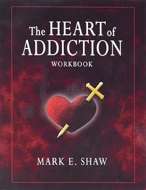 Seller image for The Heart of Addiction (Workbook: Paperback or Softback) for sale by BargainBookStores