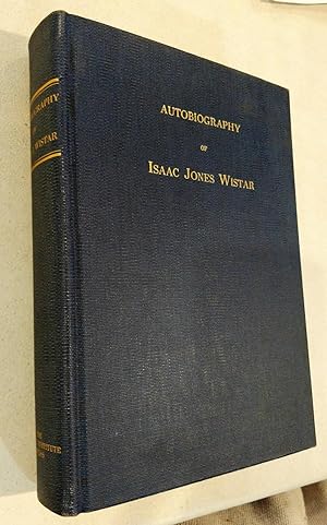 Imagen del vendedor de Autobiography of Isaac Jones Wistar, Half a Century in War and Peace a la venta por Kazoo Books LLC