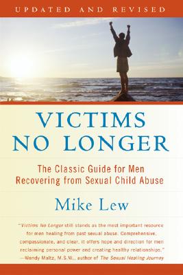 Seller image for Victims No Longer (Second Edition): The Classic Guide for Men Recovering from Sexual Child Abuse (Paperback or Softback) for sale by BargainBookStores