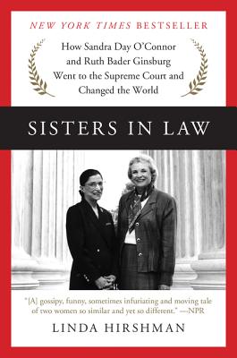Seller image for Sisters in Law: How Sandra Day O'Connor and Ruth Bader Ginsburg Went to the Supreme Court and Changed the World (Paperback or Softback) for sale by BargainBookStores