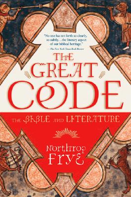 Seller image for The Great Code the Bible and Literature (Paperback or Softback) for sale by BargainBookStores