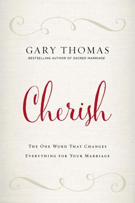 Seller image for Cherish: The One Word That Changes Everything for Your Marriage (Hardback or Cased Book) for sale by BargainBookStores