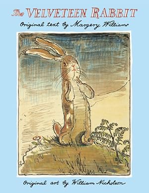 Imagen del vendedor de The Velveteen Rabbit: Or How Toys Become Real (Hardback or Cased Book) a la venta por BargainBookStores