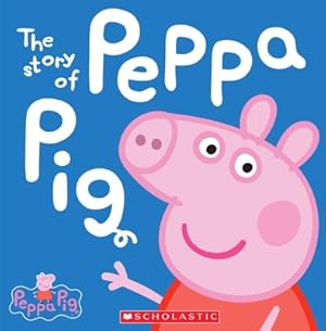 Seller image for The Story of Peppa Pig (Hardback or Cased Book) for sale by BargainBookStores