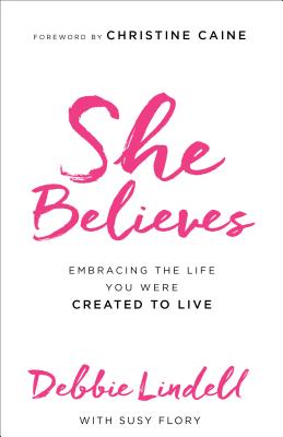 Seller image for She Believes: Embracing the Life You Were Created to Live (Paperback or Softback) for sale by BargainBookStores