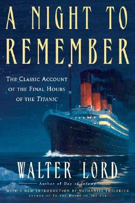 Seller image for A Night to Remember: The Classic Account of the Final Hours of the Titanic (Paperback or Softback) for sale by BargainBookStores