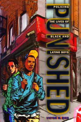 Seller image for Punished: Policing the Lives of Black and Latino Boys (Paperback or Softback) for sale by BargainBookStores