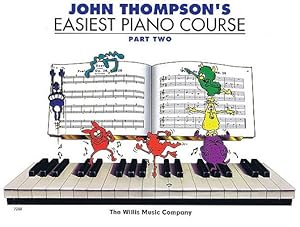 Image du vendeur pour John Thompson's Easiest Piano Course - Part 2 - Book Only: Part 2 - Book Only (Paperback or Softback) mis en vente par BargainBookStores